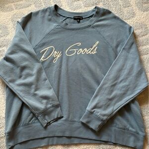 Dry Goods Sweatshirt